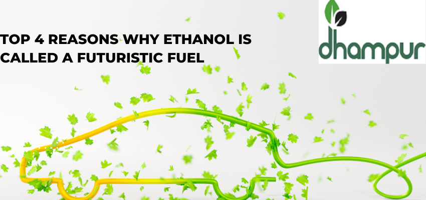 Top 4 Reasons Why Ethanol is called a Futuristic Fuel 